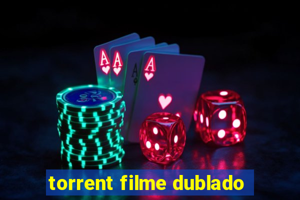 torrent filme dublado